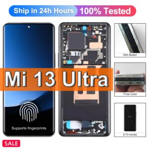 6.73″ AMOLED For Xiaomi 13 Ultra 5G LCD Display 2304FPN6DC Touch Screen Replacement Digitizer For XIAOMI MI 13Ultra LCD +Frame