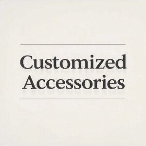 Customized Accessories