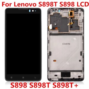 For Lenovo S898 S898T S898T+ LCD Display Touch Screen Digitizer Assembly With Frame For S898T+ Dual Sim LCD Screen