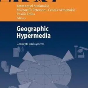 Geographic Hypermedia: Concepts and Systems