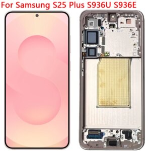 6.7″ S25+ LCD Original For Samsung Galaxy S25 Plus S936B/DS S936E S936U1 LCD Screen Display Touch Panel With Frame Assembly