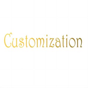 Customization  for buyer, please contact seller before place an order for it