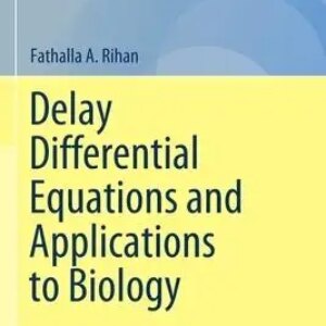Delay Differential Equations and Applications to Biology