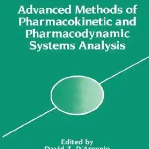 Advanced Methods of Pharmacokinetic and Pharmacodynamic Systems Analysis