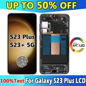 6.6” AMOLED S23+ 5G LCD For Galaxy S23 Plus LCD Display Touch Screen Digitizer For Galaxy S23 Plus 5G S916B S916U With Frame